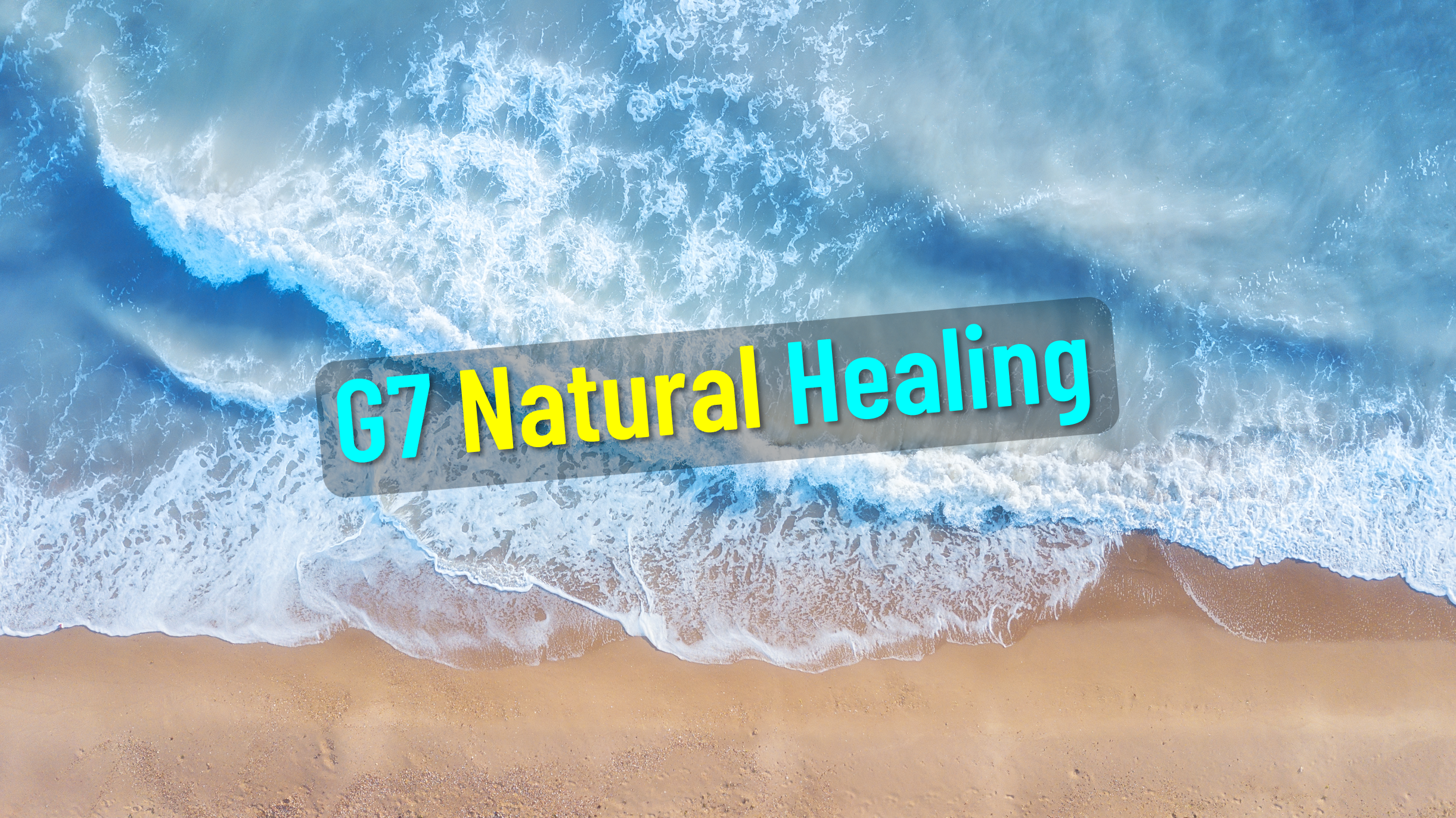 G7 NATURAL HEALING-1 (HD)